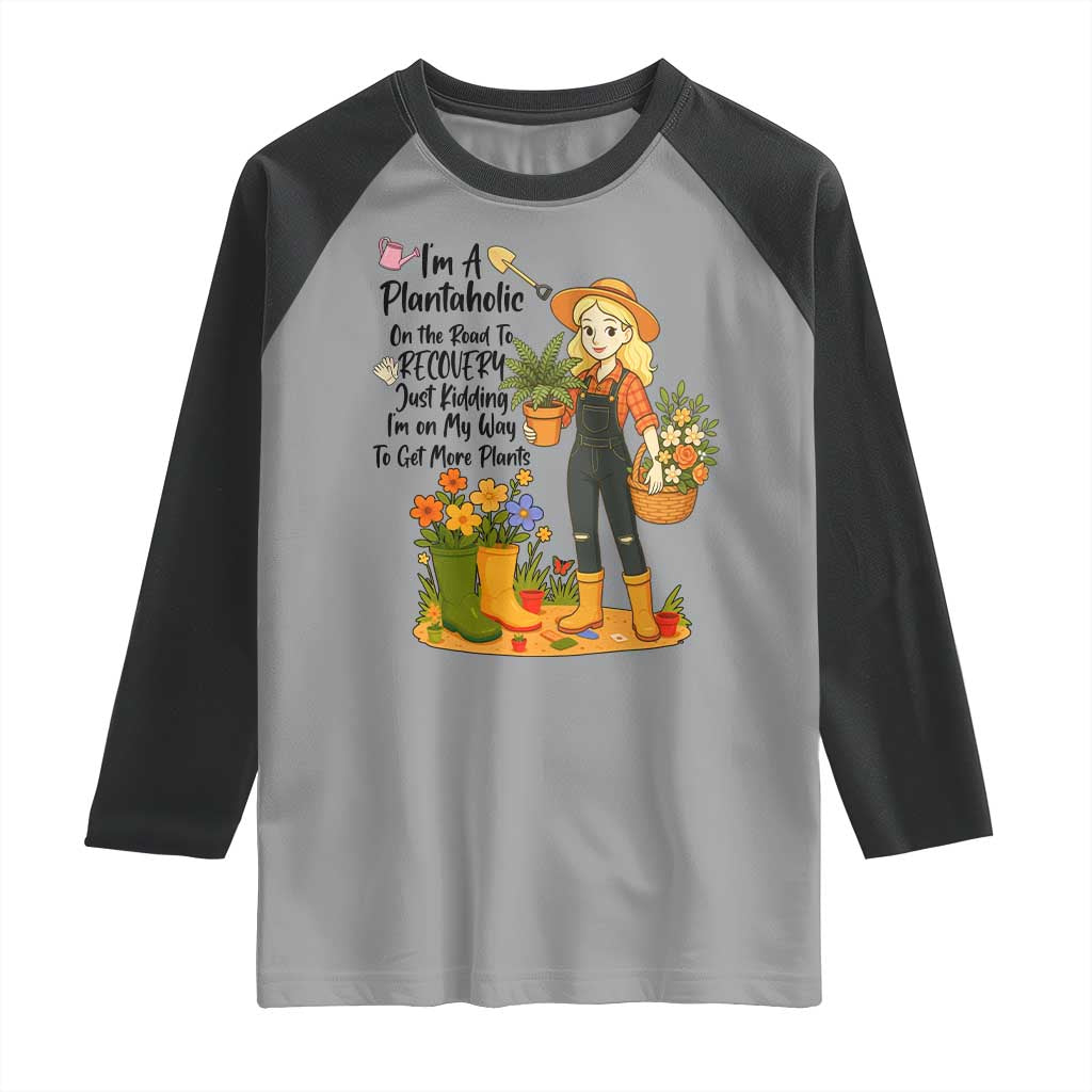 Plantaholic Raglan Shirt Im On My Way To Get More Plants - Wonder Print Shop
