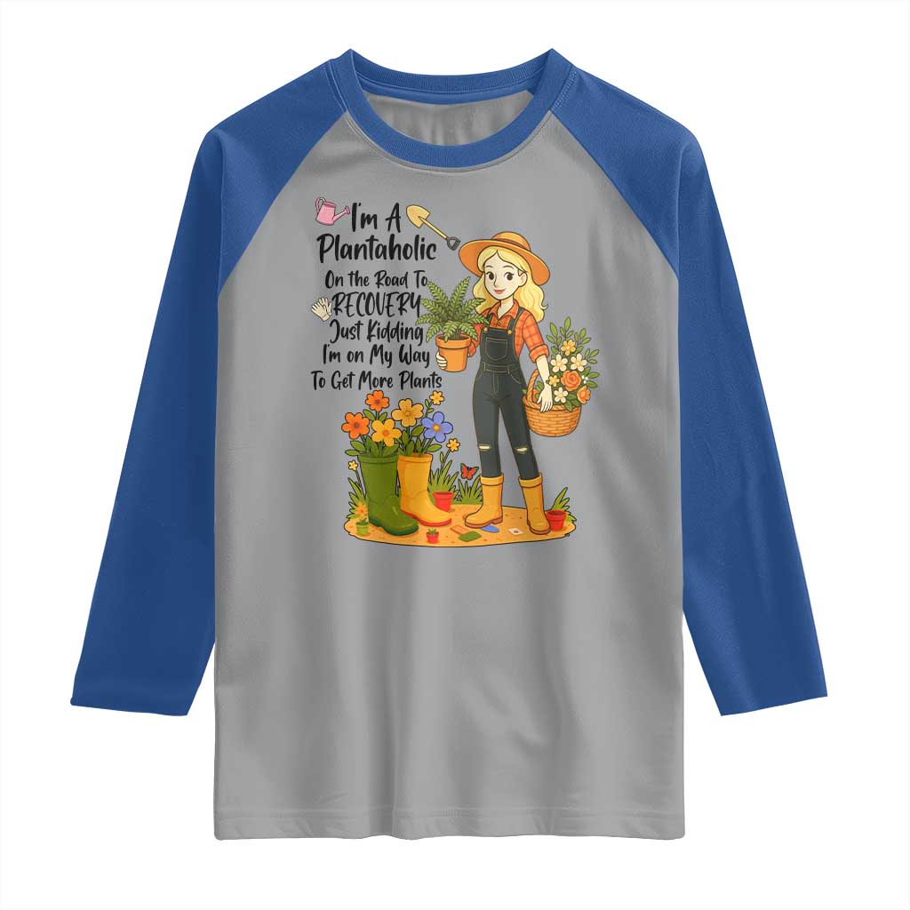 Plantaholic Raglan Shirt Im On My Way To Get More Plants - Wonder Print Shop