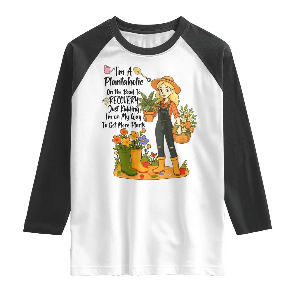 Plantaholic Raglan Shirt Im On My Way To Get More Plants - Wonder Print Shop