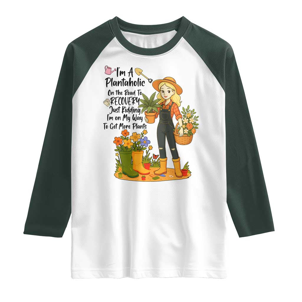 Plantaholic Raglan Shirt Im On My Way To Get More Plants - Wonder Print Shop