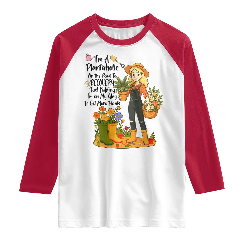 Plantaholic Raglan Shirt Im On My Way To Get More Plants - Wonder Print Shop