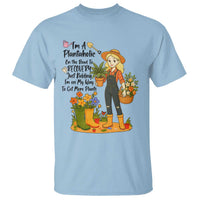 Plantaholic T Shirt Im On My Way To Get More Plants - Wonder Print Shop