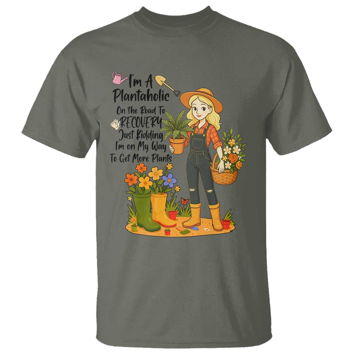 Plantaholic T Shirt Im On My Way To Get More Plants - Wonder Print Shop
