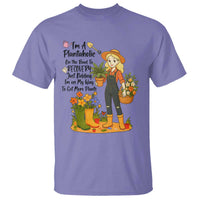 Plantaholic T Shirt Im On My Way To Get More Plants - Wonder Print Shop