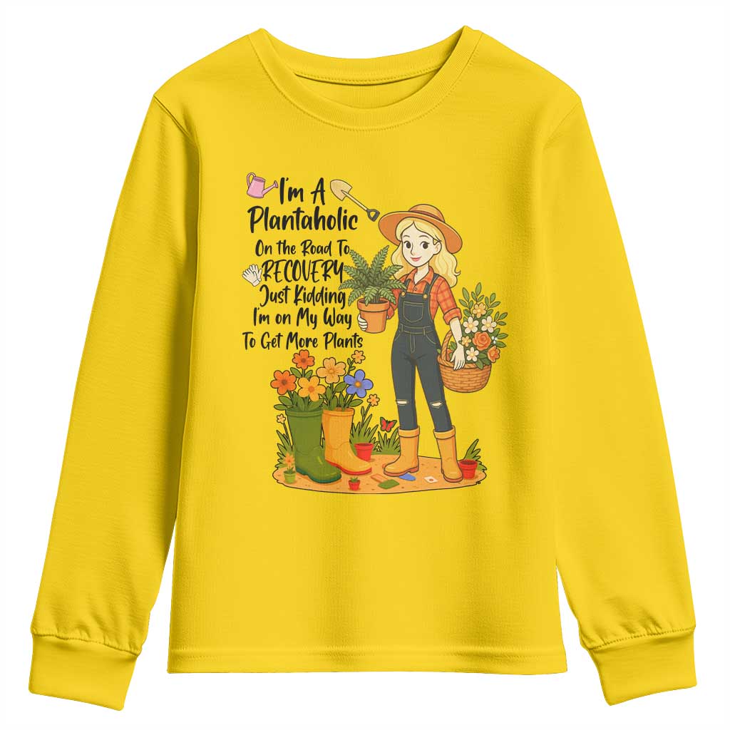 Plantaholic Youth Sweatshirt Im On My Way To Get More Plants - Wonder Print Shop