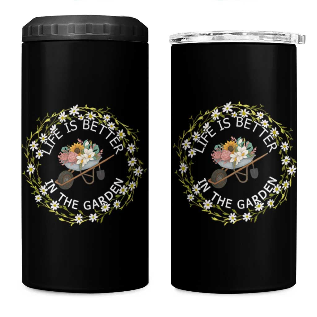 Gardening Lover Gift 4 in 1 Can Cooler Tumbler Life Is Better In The Garden - Wonder Print Shop
