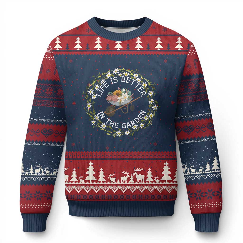 Gardening Lover Gift Ugly Christmas Sweater Life Is Better In The Garden - Wonder Print Shop