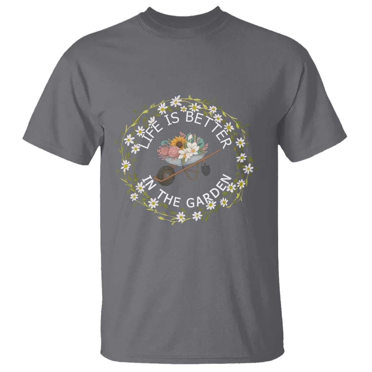 Gardening Lover Gift T Shirt Life Is Better In The Garden - Wonder Print Shop