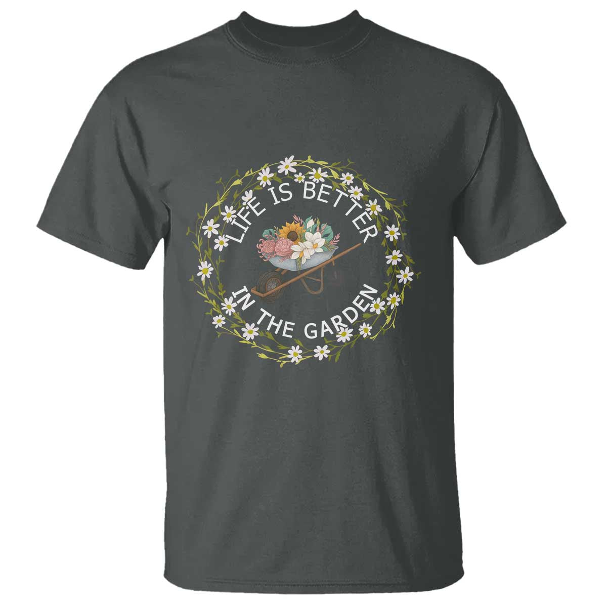 Gardening Lover Gift T Shirt Life Is Better In The Garden - Wonder Print Shop