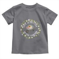 Gardening Lover Gift Toddler T Shirt Life Is Better In The Garden - Wonder Print Shop