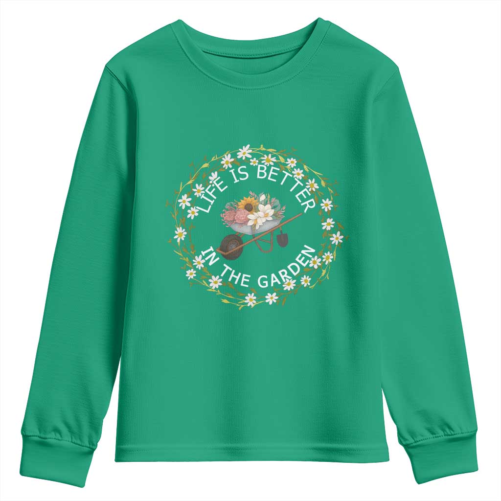 Gardening Lover Gift Youth Sweatshirt Life Is Better In The Garden - Wonder Print Shop