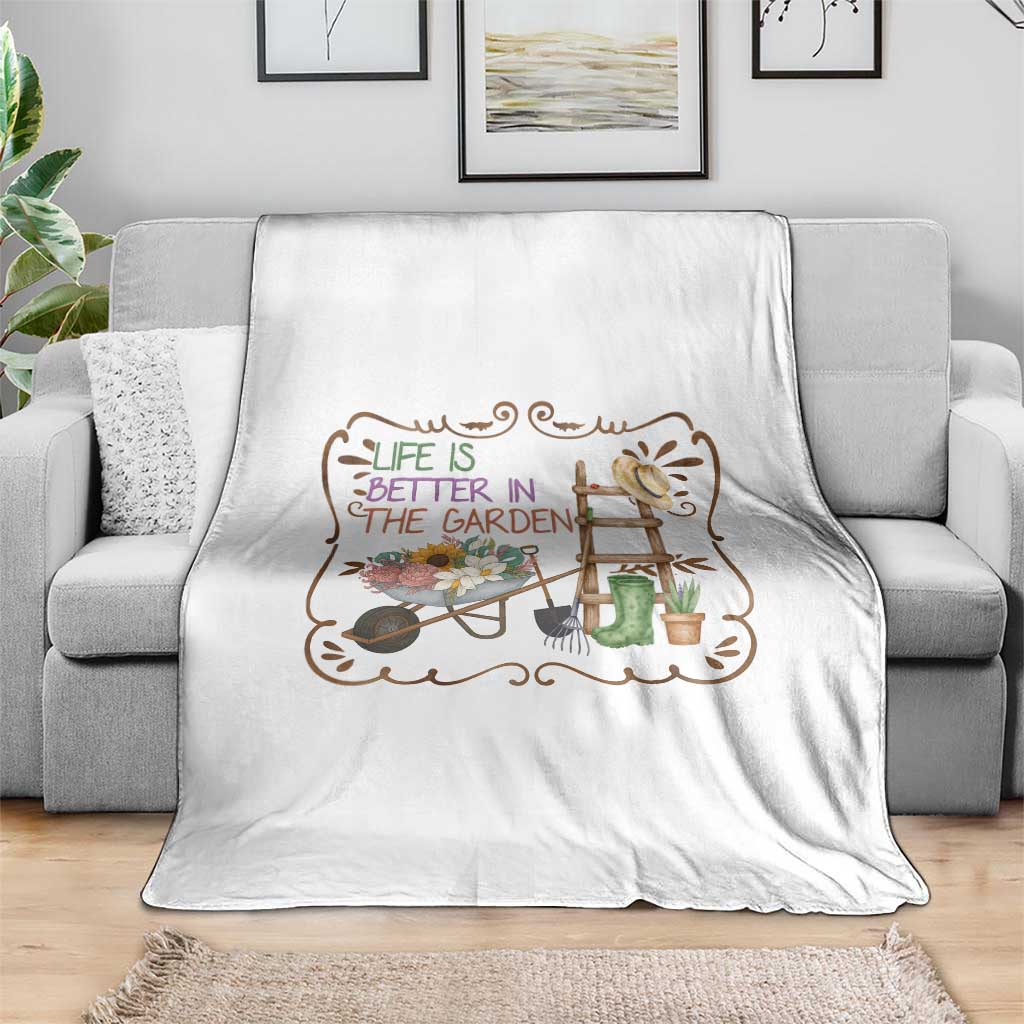 Life Is Better In The Garden Throw Blanket Funny Gardening Quote - Wonder Print Shop