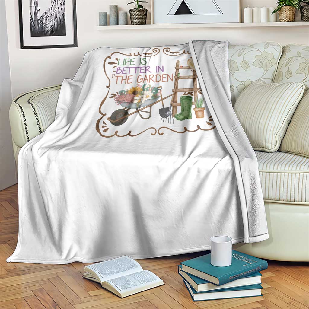 Life Is Better In The Garden Throw Blanket Funny Gardening Quote - Wonder Print Shop