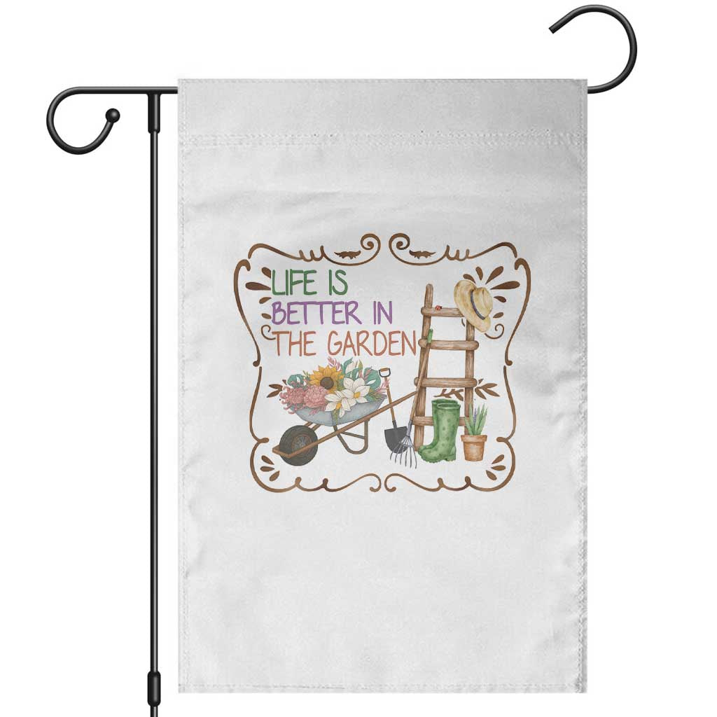 Life Is Better In The Garden Garden Flag Funny Gardening Quote - Wonder Print Shop