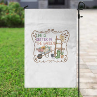 Life Is Better In The Garden Garden Flag Funny Gardening Quote - Wonder Print Shop