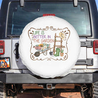 Life Is Better In The Garden Spare Tire Cover Funny Gardening Quote - Wonder Print Shop