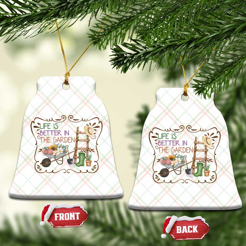 Life Is Better In The Garden Ceramic Ornament Funny Gardening Quote - Wonder Print Shop