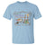 Life Is Better In The Garden T Shirt Funny Gardening Quote - Wonder Print Shop