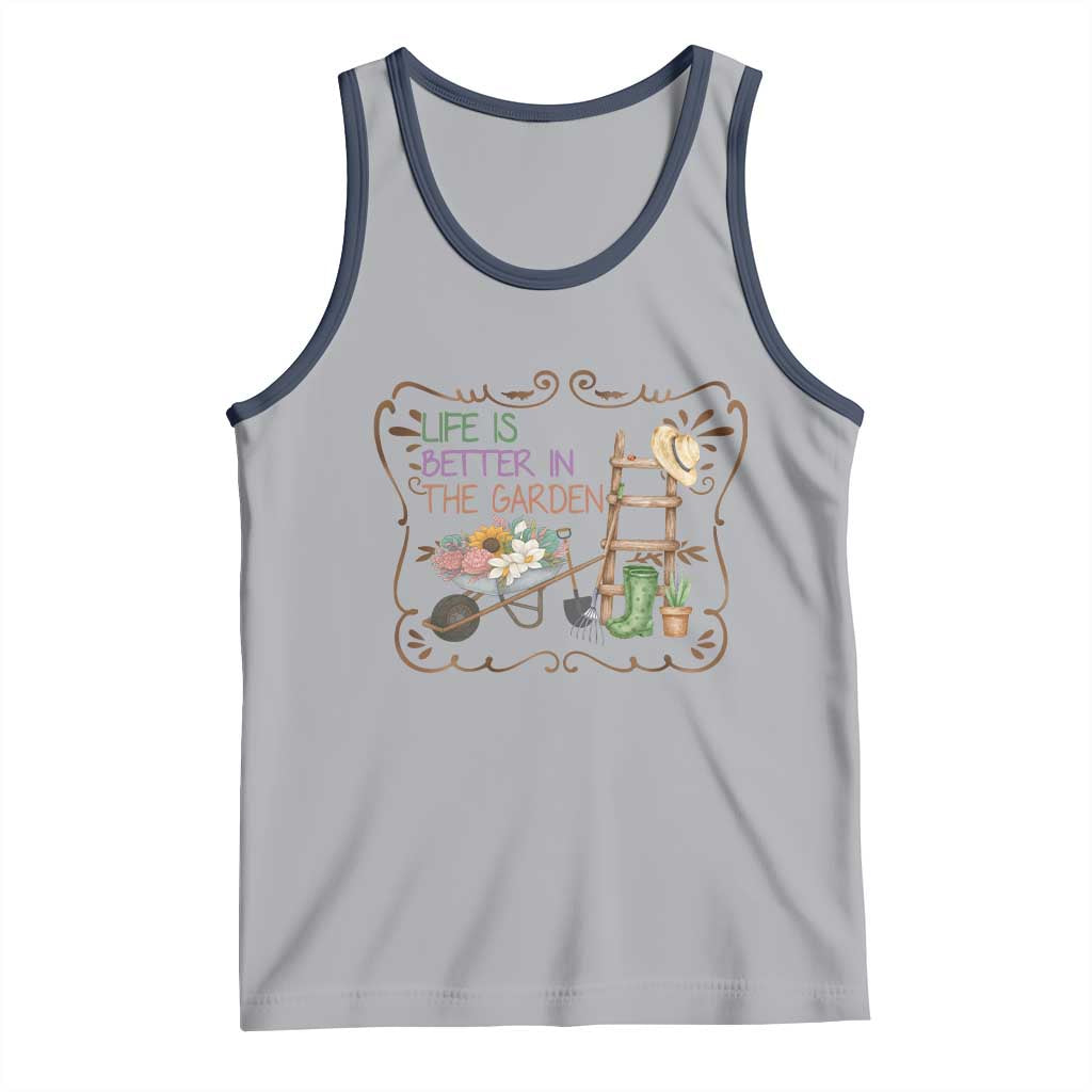 Life Is Better In The Garden Tank Top Funny Gardening Quote - Wonder Print Shop