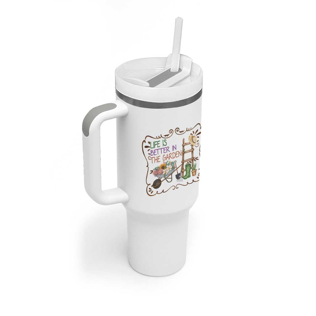 Life Is Better In The Garden Tumbler With Handle Funny Gardening Quote - Wonder Print Shop