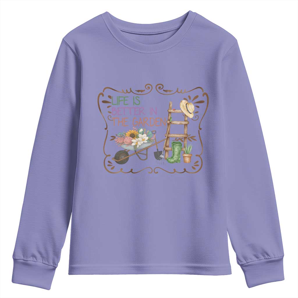 Life Is Better In The Garden Youth Sweatshirt Funny Gardening Quote - Wonder Print Shop