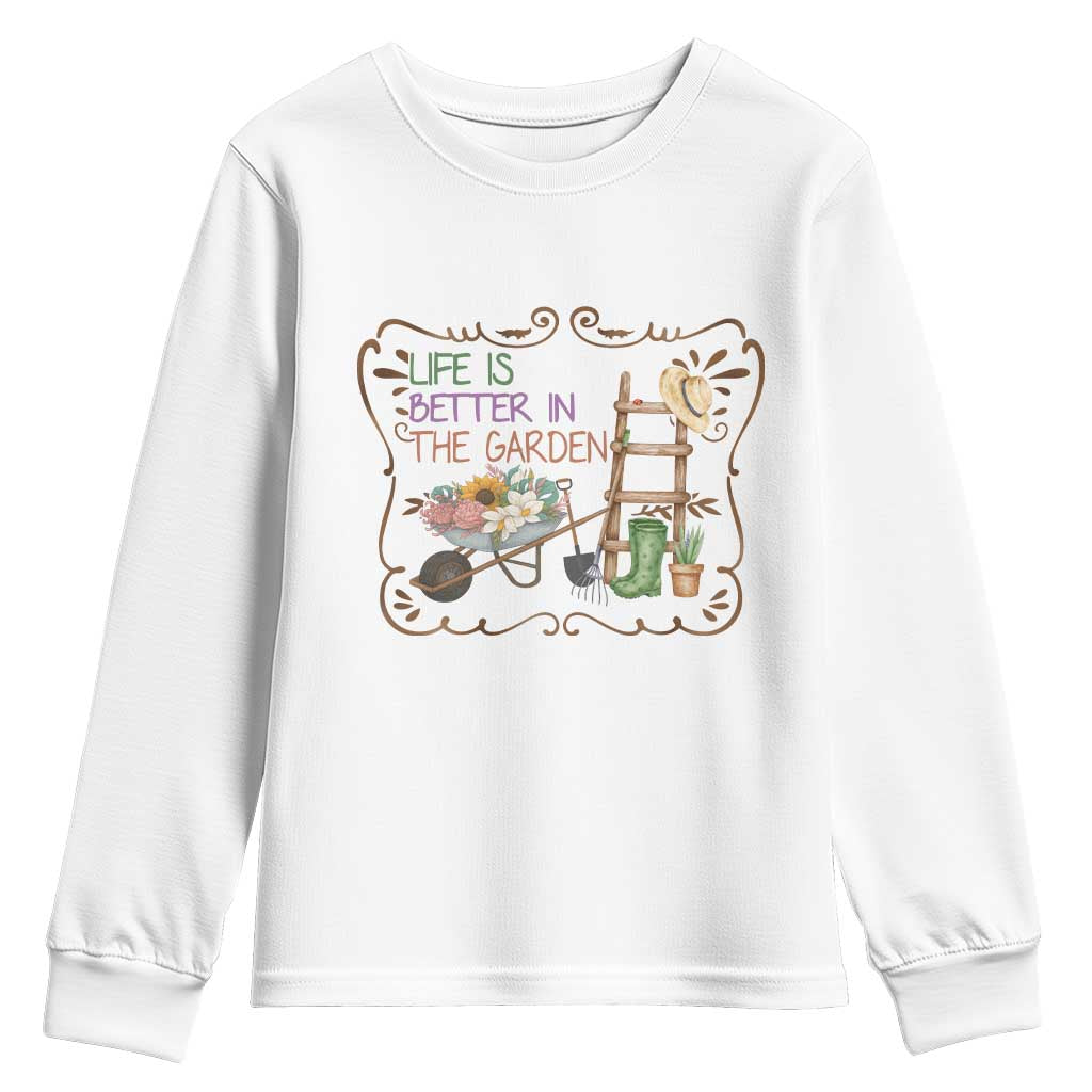 Life Is Better In The Garden Youth Sweatshirt Funny Gardening Quote - Wonder Print Shop