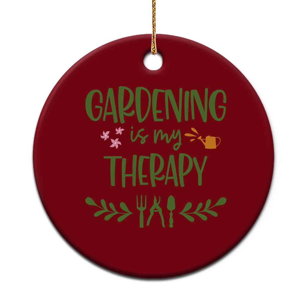 Gardening Is My Therapy Ceramic Ornament Funny Plant Lover - Wonder Print Shop