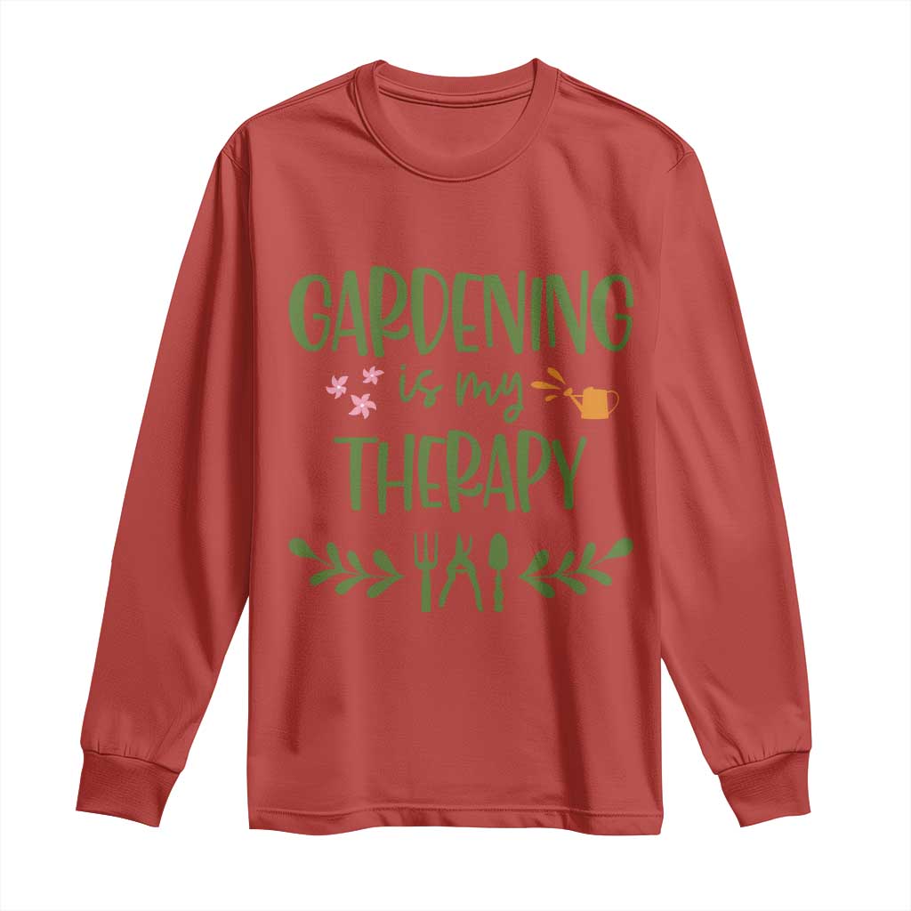 Gardening Is My Therapy Long Sleeve Shirt Funny Plant Lover - Wonder Print Shop