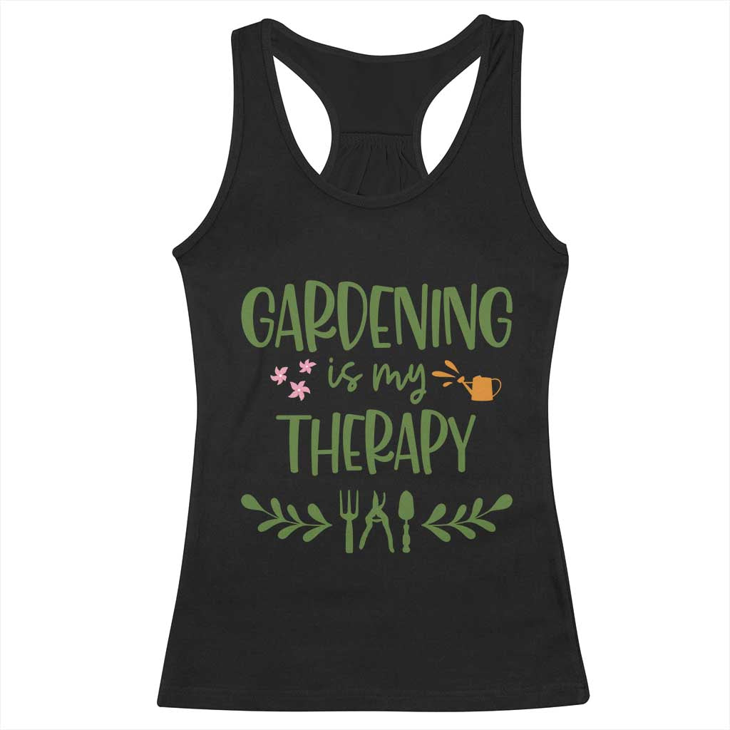 Gardening Is My Therapy Racerback Tank Top Funny Plant Lover - Wonder Print Shop