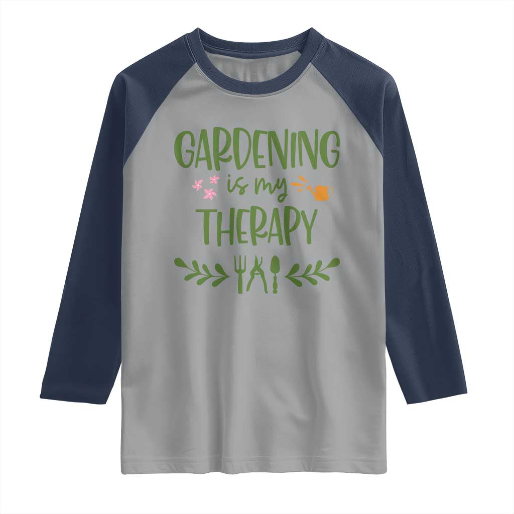 Gardening Is My Therapy Raglan Shirt Funny Plant Lover - Wonder Print Shop