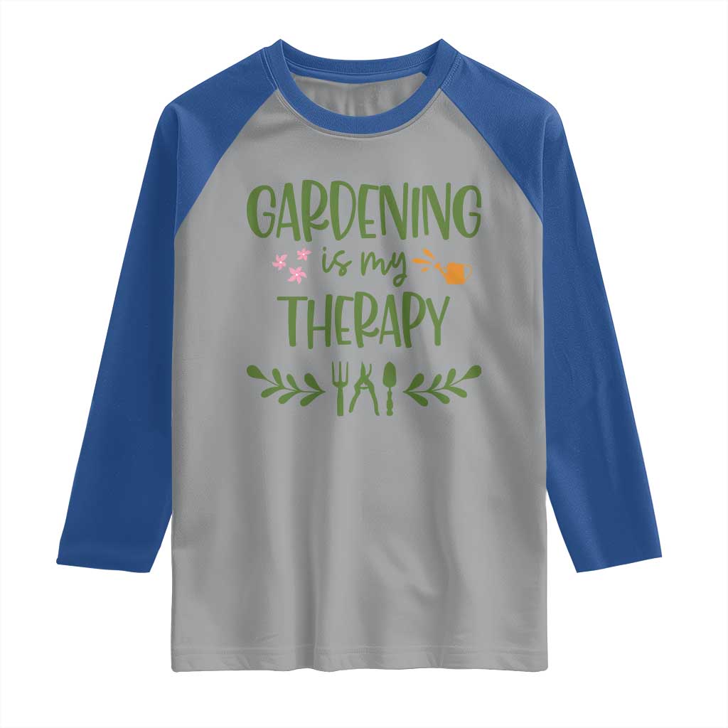 Gardening Is My Therapy Raglan Shirt Funny Plant Lover - Wonder Print Shop