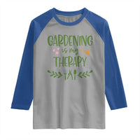 Gardening Is My Therapy Raglan Shirt Funny Plant Lover - Wonder Print Shop