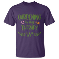 Gardening Is My Therapy T Shirt Funny Plant Lover - Wonder Print Shop