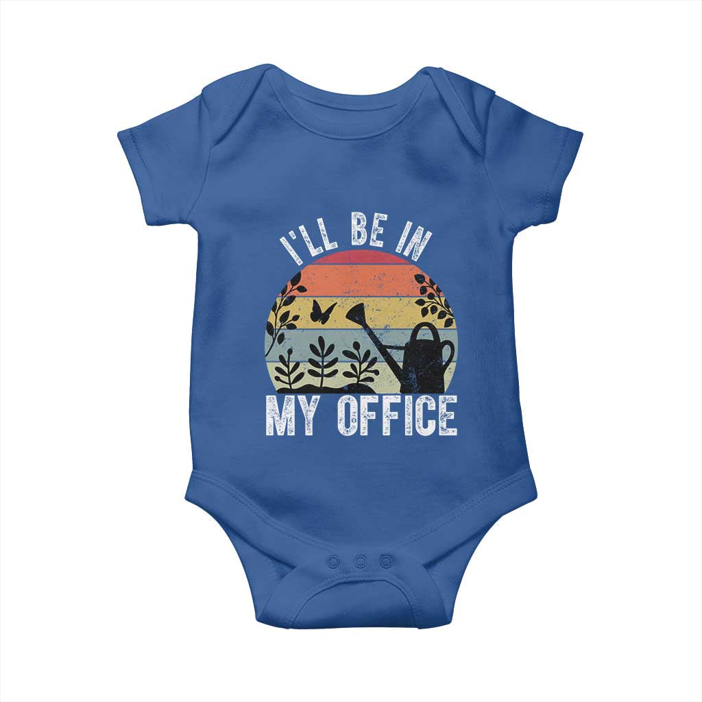 I Will Be In My Office Baby Onesie Funny Gardening Lover Gift - Wonder Print Shop