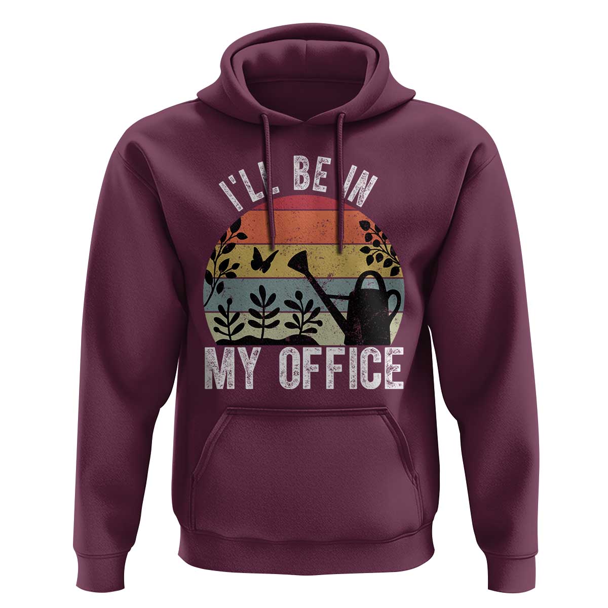 I Will Be In My Office Hoodie Funny Gardening Lover Gift - Wonder Print Shop