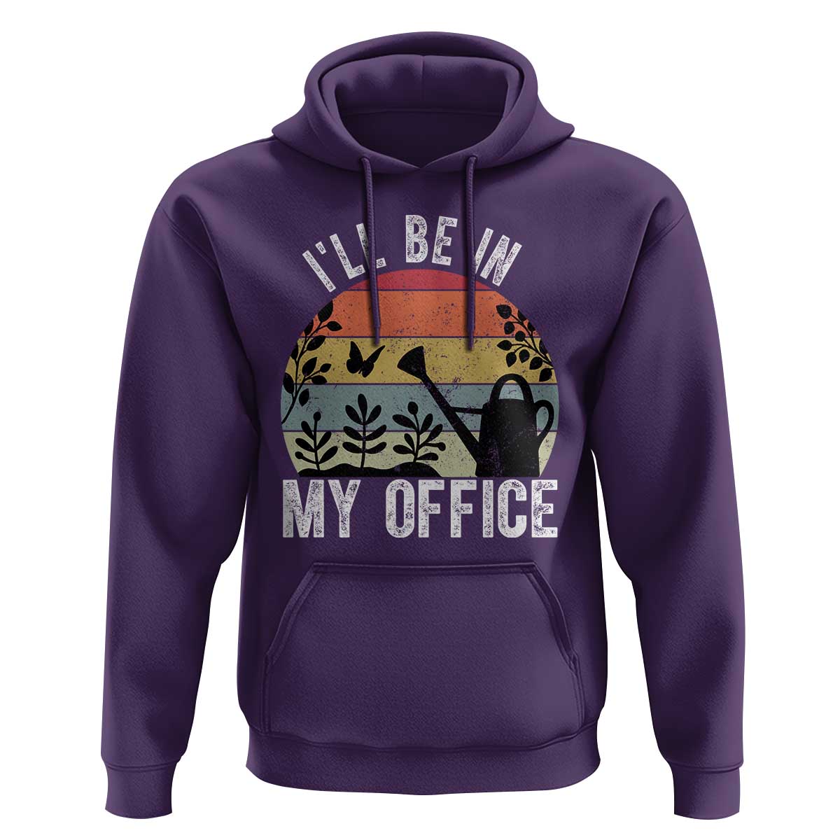 I Will Be In My Office Hoodie Funny Gardening Lover Gift - Wonder Print Shop