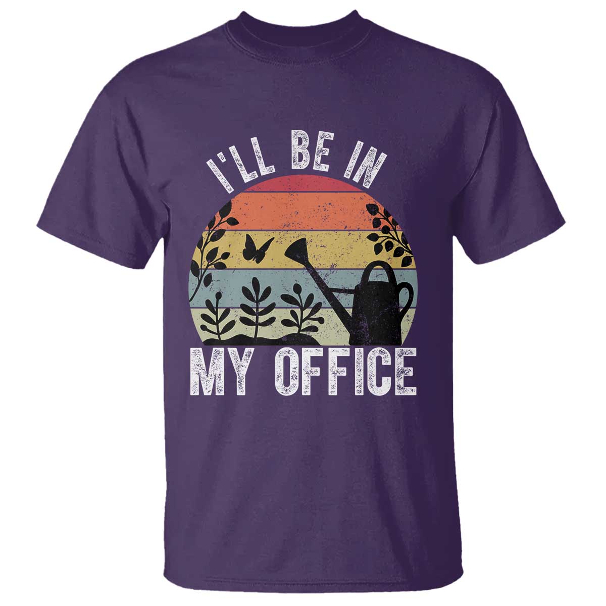 I Will Be In My Office T Shirt Funny Gardening Lover Gift - Wonder Print Shop