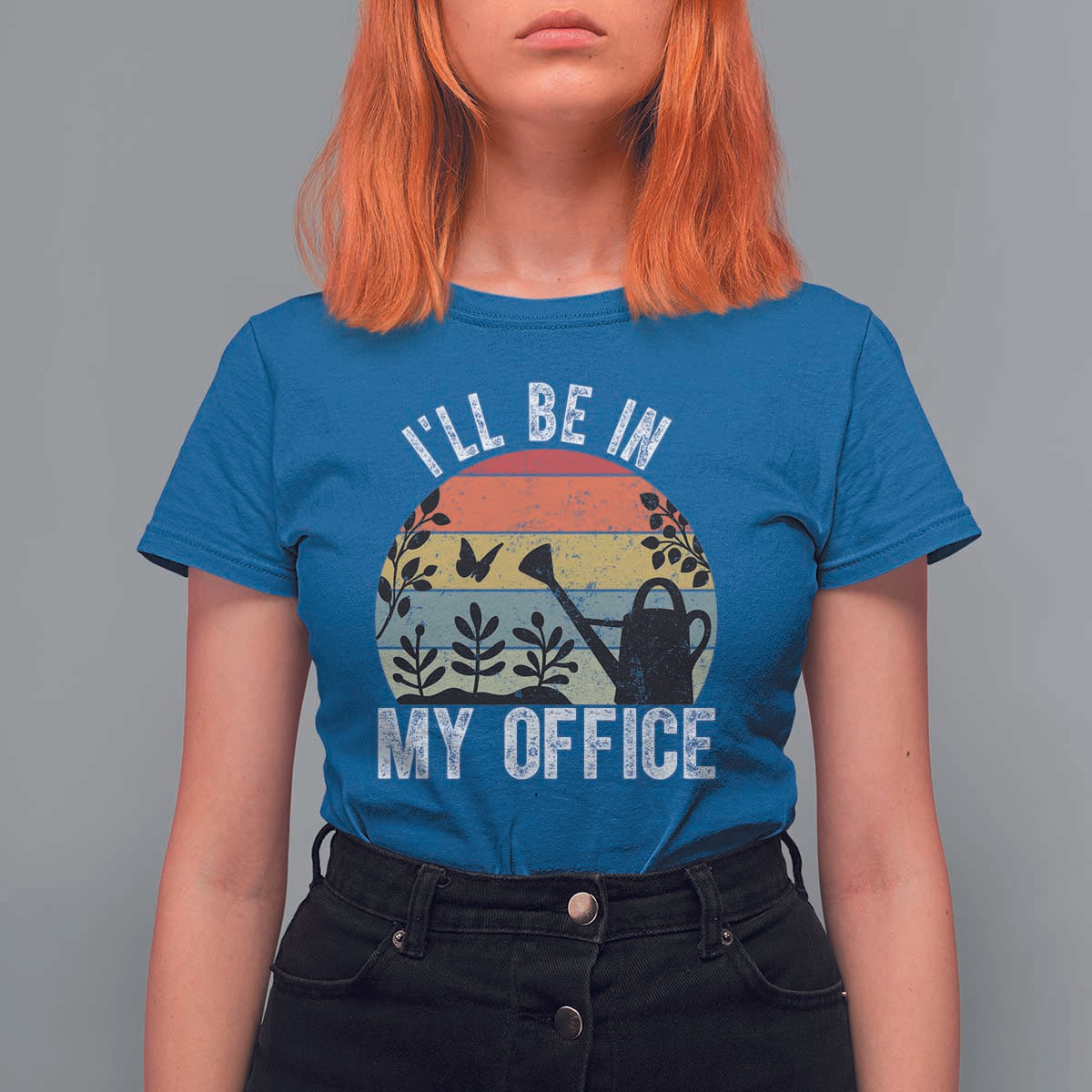 I Will Be In My Office T Shirt For Women Funny Gardening Lover Gift - Wonder Print Shop
