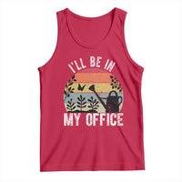 I Will Be In My Office Tank Top Funny Gardening Lover Gift - Wonder Print Shop