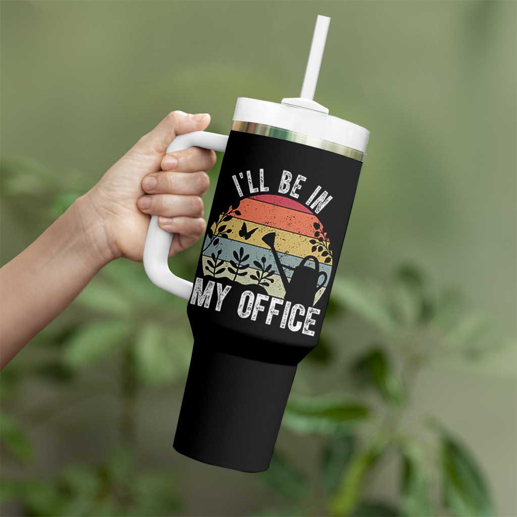 I Will Be In My Office Tumbler With Handle Funny Gardening Lover Gift - Wonder Print Shop