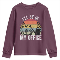 I Will Be In My Office Youth Sweatshirt Funny Gardening Lover Gift - Wonder Print Shop
