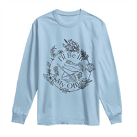 Gardening Lover Humor Long Sleeve Shirt I Will Be In My Office - Wonder Print Shop