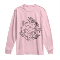 Gardening Lover Humor Long Sleeve Shirt I Will Be In My Office - Wonder Print Shop