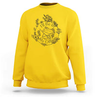 Gardening Lover Humor Sweatshirt I Will Be In My Office - Wonder Print Shop