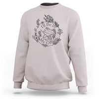 Gardening Lover Humor Sweatshirt I Will Be In My Office - Wonder Print Shop