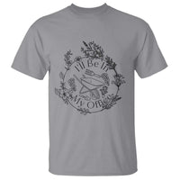 Gardening Lover Humor T Shirt I Will Be In My Office - Wonder Print Shop