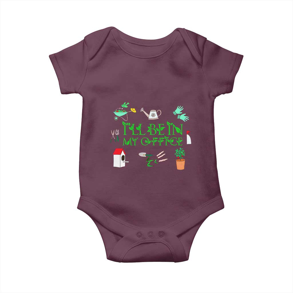 I Will Be In My Office Baby Onesie Funny Gift For Gardener - Wonder Print Shop