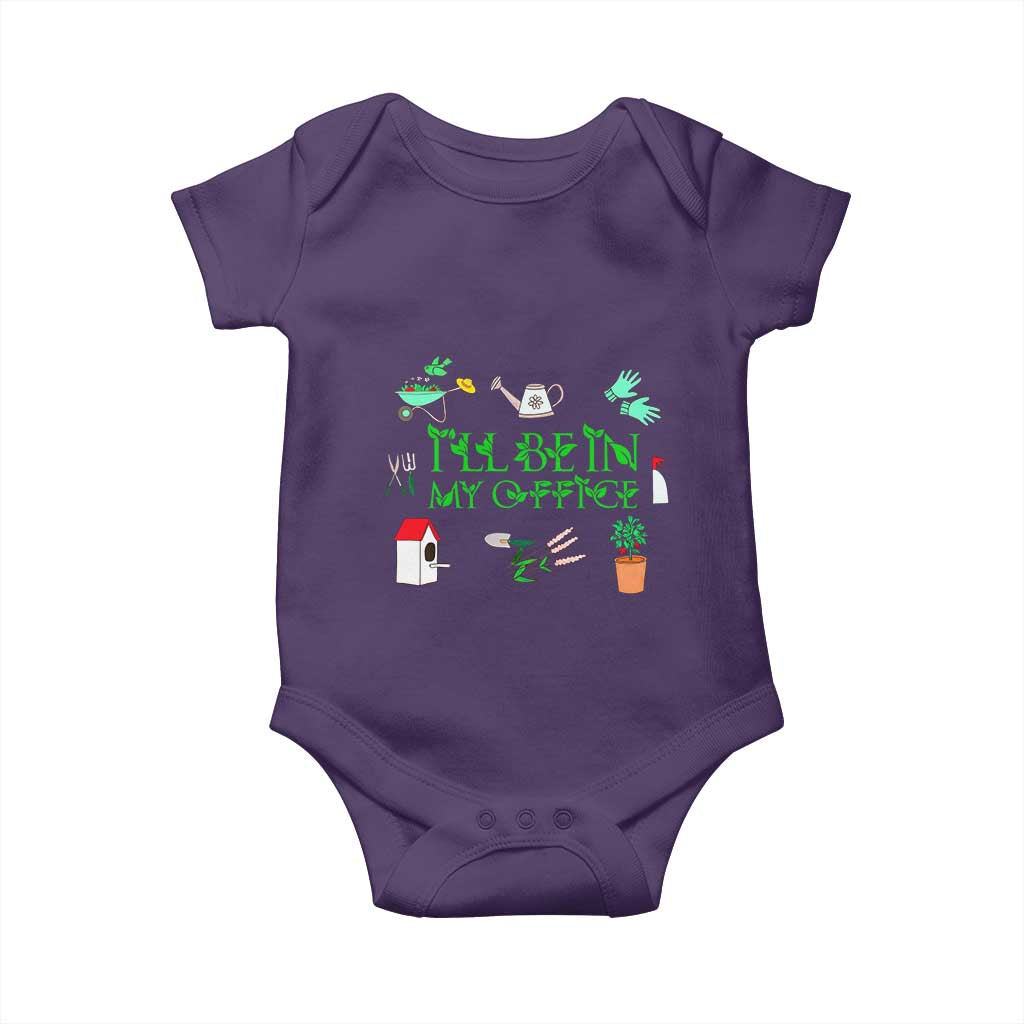 I Will Be In My Office Baby Onesie Funny Gift For Gardener - Wonder Print Shop