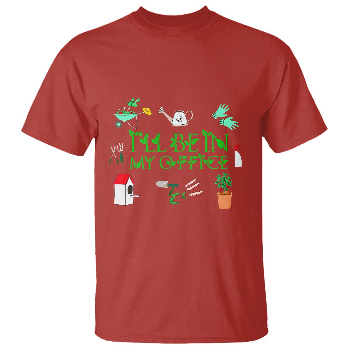 I Will Be In My Office T Shirt Funny Gift For Gardener - Wonder Print Shop