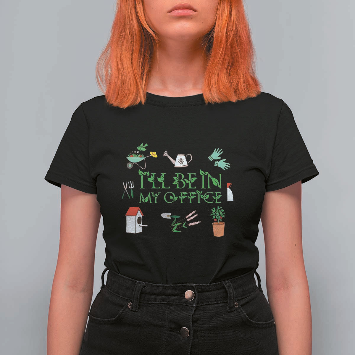 I Will Be In My Office T Shirt For Women Funny Gift For Gardener - Wonder Print Shop